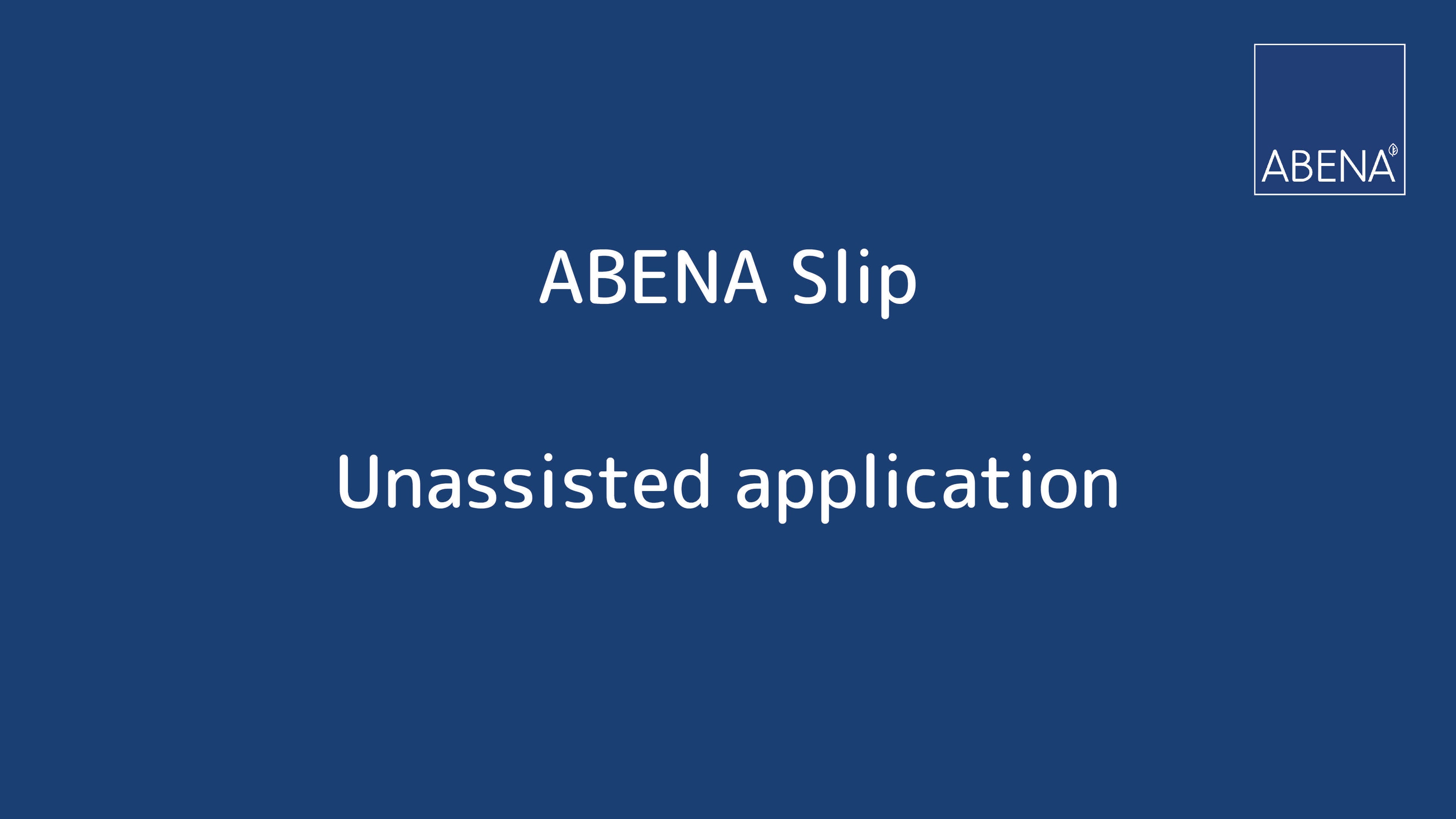 Load video: ABENA SLIP - UNASSISTED APPLICATION